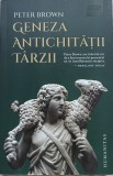 Peter Brown Geneza Antichtatii Tarzii