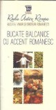 Bucate balcanice cu accent romanesc - Radu Anton Roman