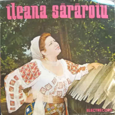 Disc vinil, LP. ILEANA SARAROIU: TI-O PAREA PUIULE BINE ETC.-ILEANA SARAROIU foto