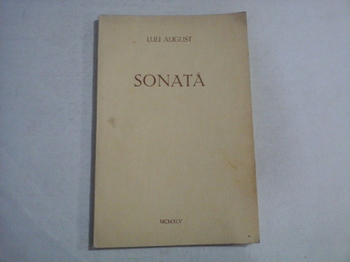 SONATA - LULI AUGUST - Bucuresti, 1945