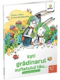 Cumpara ieftin Esti gradinarul sufletului tau&hellip; sau secretul fericirii. 4-7 ani/Olivier Clerc
