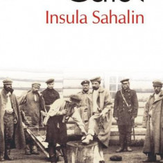 Insula Sahalin – A. P. Cehov