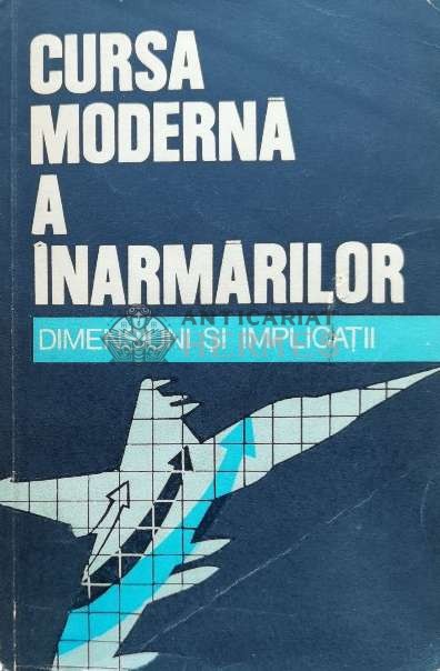 Cursa moderna a inarmarilor. Dimensiuni si implicatii - 1980 - Nicolae Ecobescu ($M15)