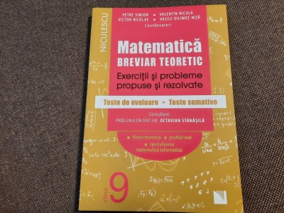 MATEMATICA BREVIAR TEORETIC CLASA A IX A PROBLEME PROPUSE SI REZOLVATE P SIMION foto