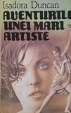 Aventurile unei mari artiste - Isadora Duncan