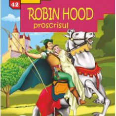 Robin Hood, proscrisul - Alexandre Dumas