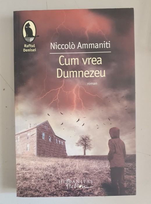 Niccolo Ammaniti - Cum vrea Dumnezeu