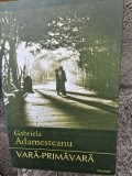 Vara-primavara - Gabriela Adamesteanu cu o dedicatie pentru Gabriel Dimisianu