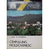 CAMPULUNG MOLDOVENESC. MIC INDREPTAR TURISTIC-I. IOSEP, M. IACOBESCU-226536