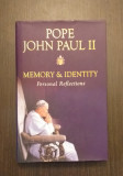 MEMORY &amp; IDENTITY - PERSONAL REFLECTIONS - POPE JOHN PAUL II