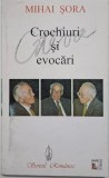Crochiuri si evocari &ndash; Mihai Sora