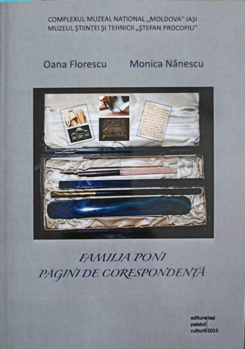 FAMILIA PONI. PAGINI DE CORESPONDENTA-OANA FLORESCU, MONICA NANESCU