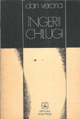 Ingerii chilugi - Dan Verona foto