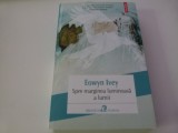Spre marginea luminoasa a lumii- Eowyn Ivey