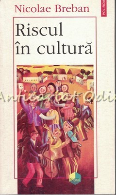 Riscul In Cultura - Nicolae Breban foto