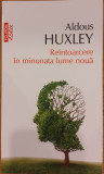 Reintoarcere in minunata lume noua, Aldous Huxley