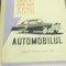CUNOSTINTE DESPRE MASINI CU APLICATII PRACTICE AUTOMOBILUL . HUSEA, PAVELESCU