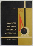 PROTECTIA IMPOTRIVA TENSIUNILOR ACCIDENTALE de M. SUFRIM , 1967