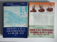 Armata a IV-a &amp;quot;Transilvania&amp;quot; vol 1 si 2, Ed Dacia, Gheorghiu, Bihoreanu, Cioara foto