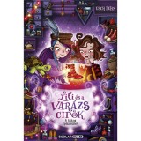 A titkos cip&eacute;szműhely - Lili &eacute;s a var&aacute;zscipők 1. - Usch Luhn