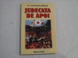 JUDECATA DE APOI - Aurel POPESCU-BALCESTI (dedicatie si autograf)