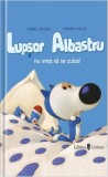 Lupșor Albastru nu vrea să se culce! - Daniel Picouly