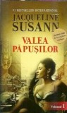 Valea Papusilor de Jacqueline Susann - Editura Lira, Carti Romantice, 2012, Coperta Cartonata