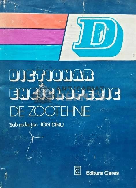 Dictionar enciclopedic de Zootehnie - Ion Dinu (AC11)