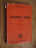 PRAVALE-BABA - Ionel Teodoreanu - Editura Cartea Romaneasca, 1939, 303 p., Alta editura