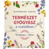 Term&eacute;szetgy&oacute;gy&aacute;sz a csal&aacute;dban - Nők k&eacute;zik&ouml;nyve - Ciklusok - Csuday D&oacute;ra