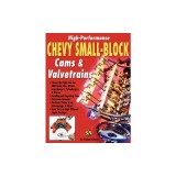 High-Performance Chevy Small-Block Cams and Valvetrains