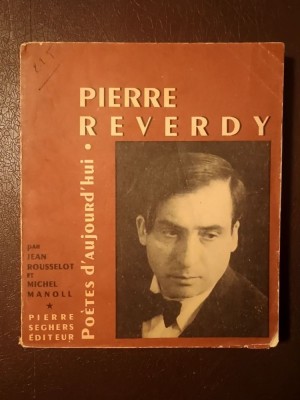 Pierre Reverdy: presentation par Jean Rousselot, suivie d&amp;#039;un essai par Michel Manoll (col. Poetes d&amp;#039;aujourd&amp;#039;hui) foto