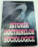 ISTORIA DOCTRINELOR SOCIOLOGICE-STEFAN BUZARNESCU 1995