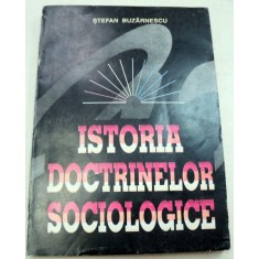 ISTORIA DOCTRINELOR SOCIOLOGICE-STEFAN BUZARNESCU 1995