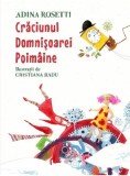 Craciunul Domnisoarei Poimaine - Adina Rosetti - Editura Grupul Art