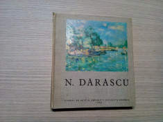 NICOLAE DARASCU - Catalog Expozitie, 1966 - Muzeul de Arta, 1966, 218 p. foto