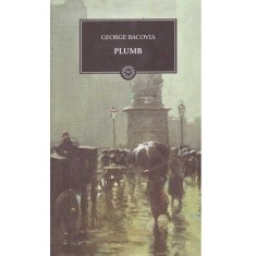 George Bacovia - Plumb (Vol.30) - 109443