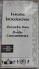 FERESTRE INTREDESCHISE&#039;97:ALEXANDRU VONA&amp;OVIDIU CONSTANTINESCU/SCRISORI/VERSURI+