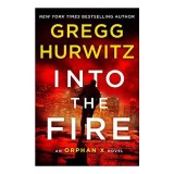 Into the Fire