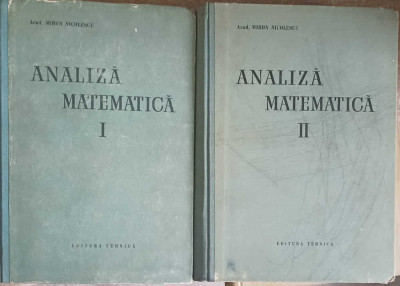 ANALIZA MATEMATICA VOL.1-2-MIRON NICOLESCU foto