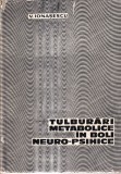 V. Ionasescu - Tulburari metabolice in boli neuro-psihice