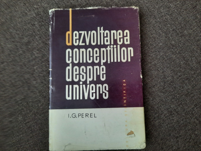 Dezvoltarea conceptiilor despre univers I.G.Perel RF18/4