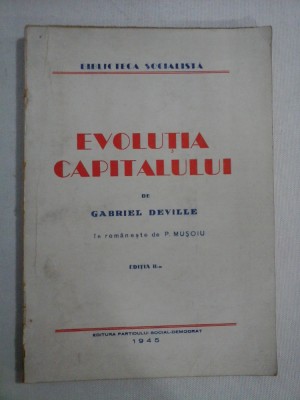 EVOLUTIA CAPITALULUI - Gabriel DEVILLE - Bucuresti, 1945 foto