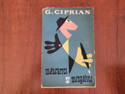 Mascarici si mazgalici de G.Ciprian foto