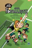 Superfotbaliștii. Misterul arbitrilor zburători - Hardcover - Roberto Santiago - Didactica Publishing House
