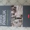 Orhan Pamuk - O ciudatenie a mintii mele