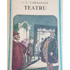 I. L. Caragiale - Teatru (editia 1984)