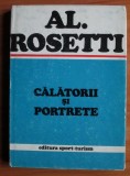 Alexandru Rosetti - Calatorii si portrete (1983, editie cartonata)