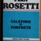 Alexandru Rosetti - Calatorii si portrete (1983, editie cartonata)
