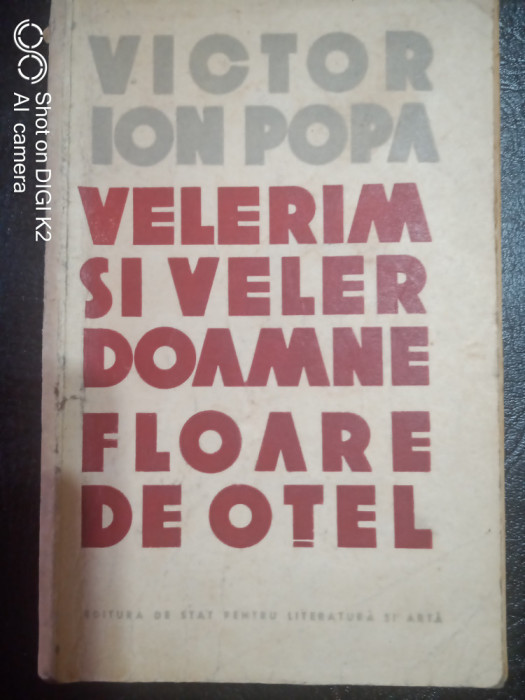 Velerim si veler doamne-Floare de otel-Victor Ion Popa